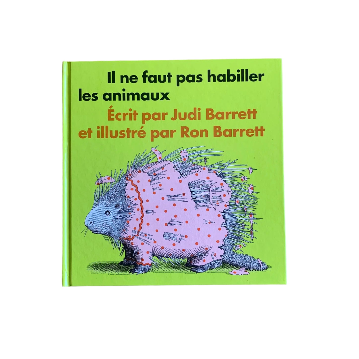 Il ne faut pas habiller les animaux- Book