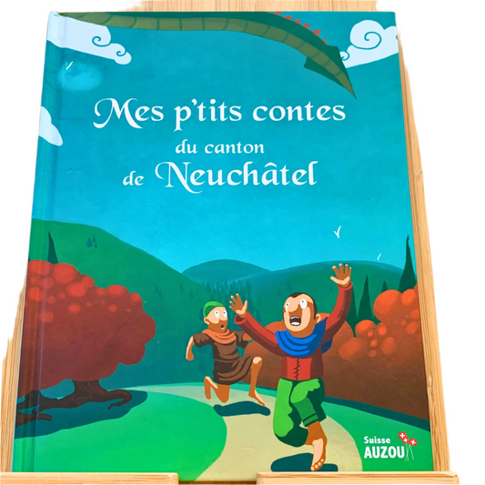 Mes p'tits contes du canton de Neuchâtel - Livre