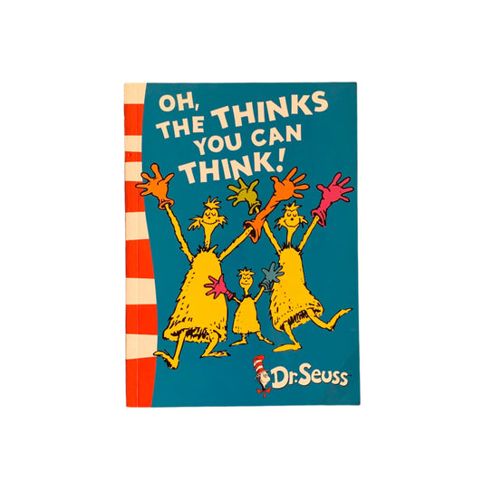 Dr. Seuss - Oh, The Things You Can Think! - Book